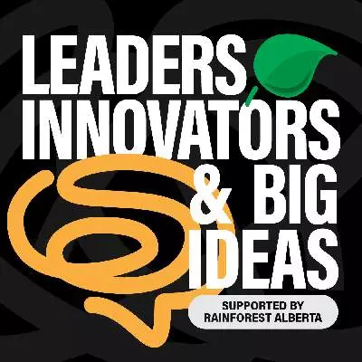 Leaders, Innovators and Big Ideas Podcast Logo